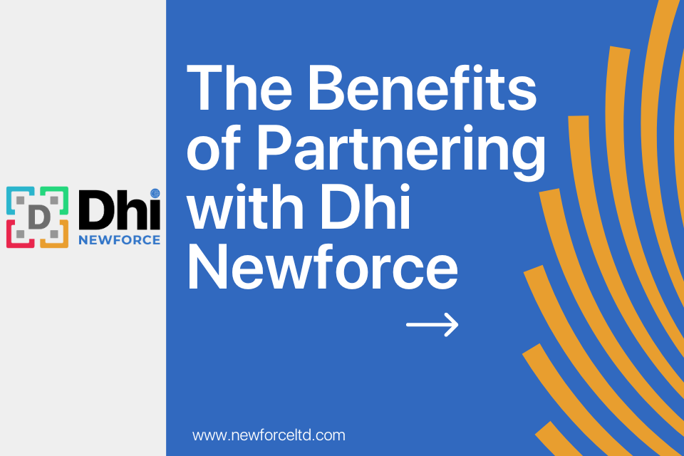 The Benefits of Partnering with Dhi Newforce